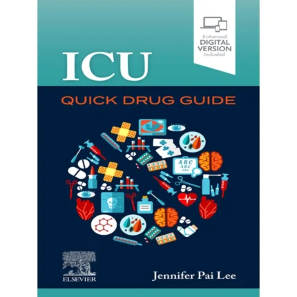 ICU Quick Drug Guide 1st Edition
